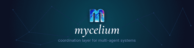 Mycelium, coordination layer for multi-agent systems